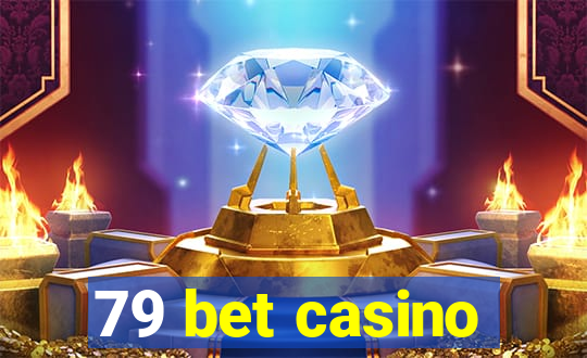 79 bet casino